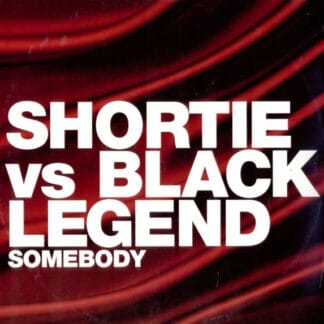 Shortie Vs Black Legend - Somebody